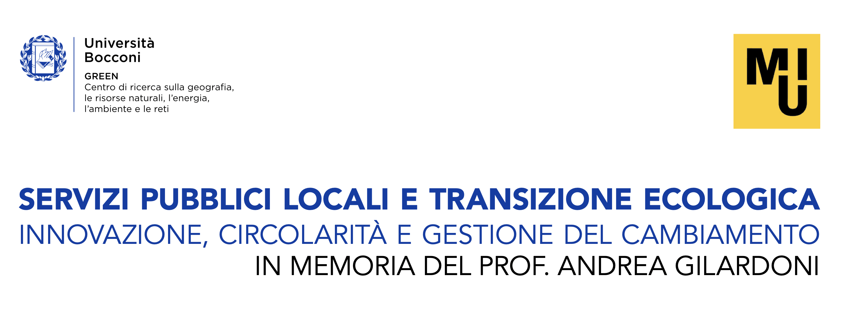 Servizi pubblici locali e transizione ecologica. Innovazione, circolarità e gestione del cambiamento. In memoria del prof. Andrea Gilardoni